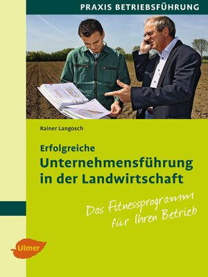 cover image of Erfolgreiche Unternehmensführung in der Landwirtschaft